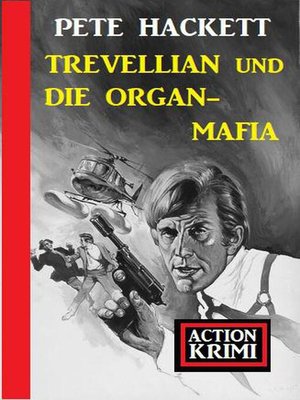cover image of Trevellian und die Organ-Mafia